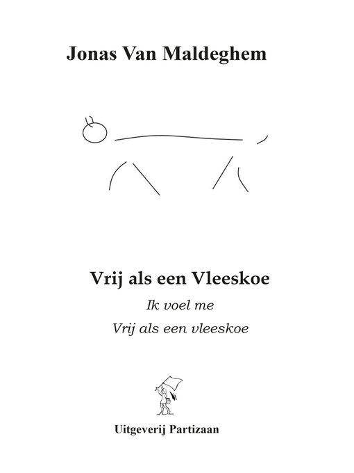 Title details for Vrij als een vleeskoe by Jonas Van Maldeghem - Available